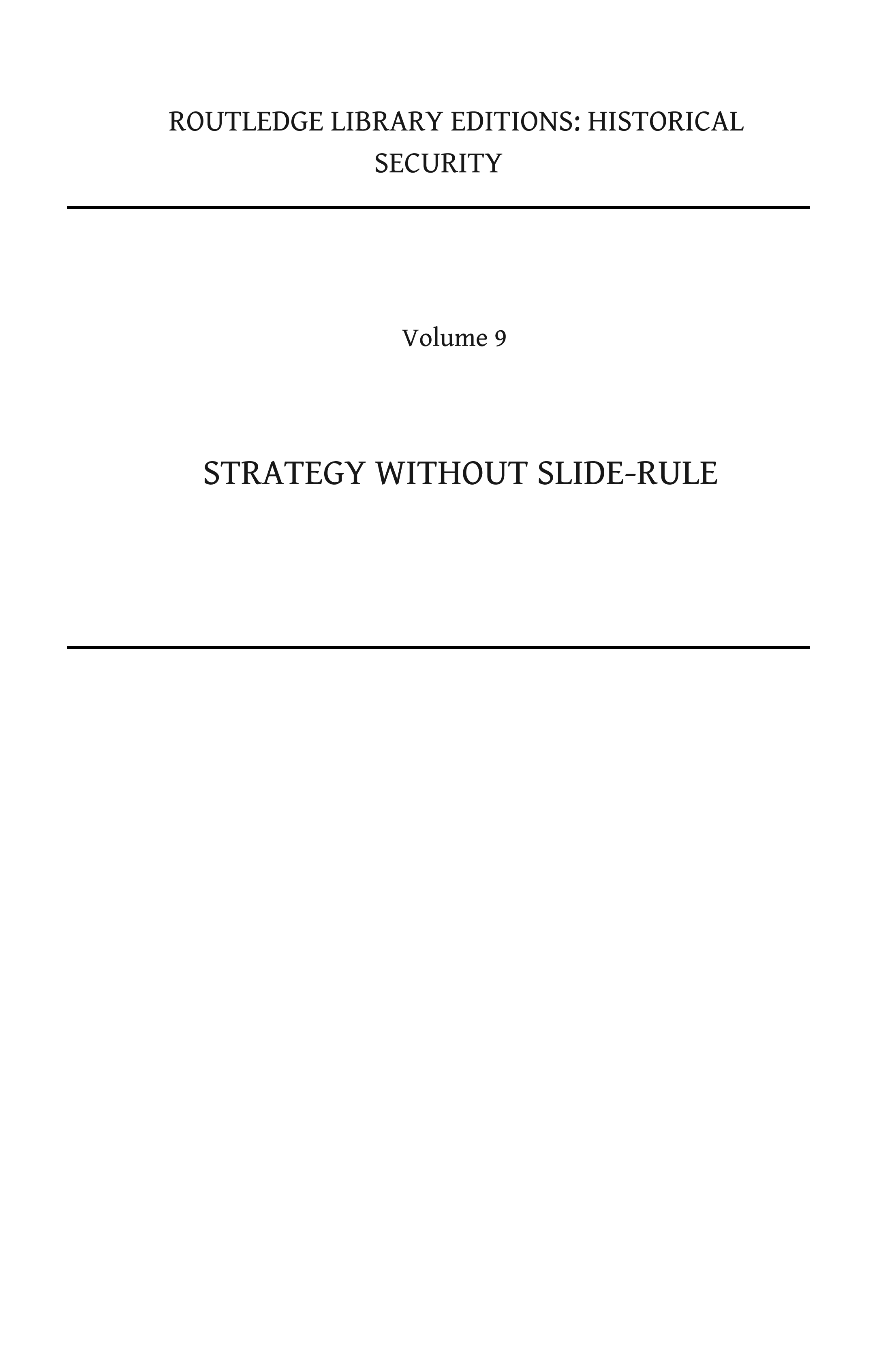 Strategy Without Slide-Rule: British Air Strategy 1914–1939