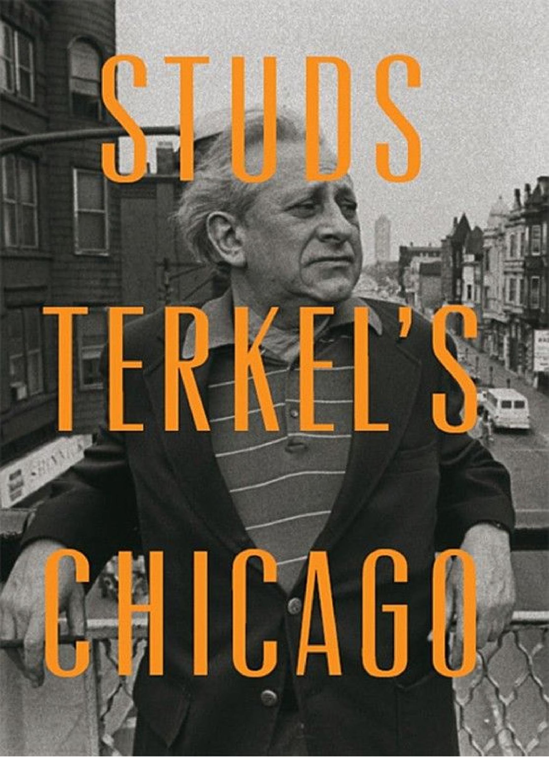 Studs Terkel's Chicago
