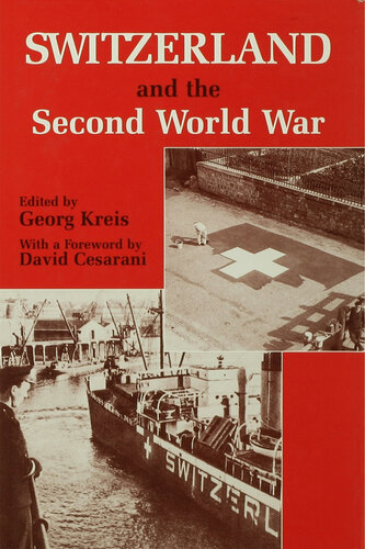 Switzerland in the Second World War: Responding to the Challenges of the Time