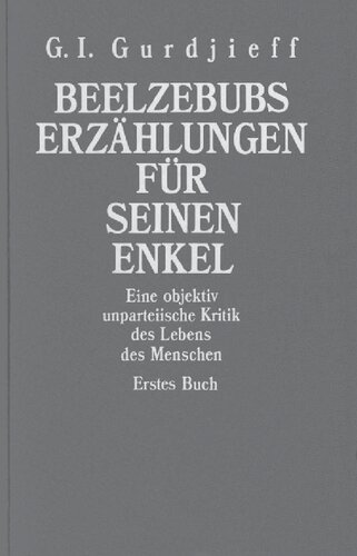 Beelzebubs Erzählungen für seinen Enkel - Buch 1