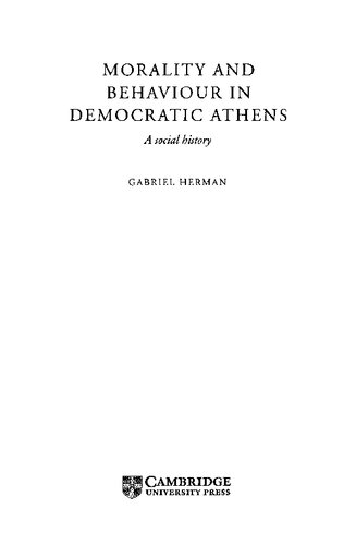 Morality and Behaviour in Democratic Athens: A Social History