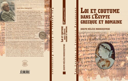 Loi et coutume dans l’Égypte grecque et romaine: Les facteurs de formation du droit en Égypte d'Alexandre le Grand à la conquête arabe