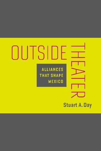 Outside Theater: Alliances That Shape Mexico