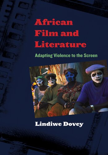 African Film and Literature: Adapting Violence to the Screen