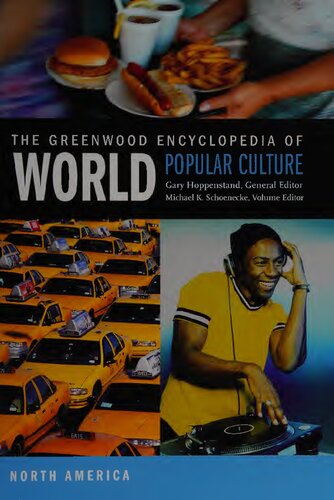 The Greenwood Encyclopedia of World Popular Culture, Vol. 1: North America