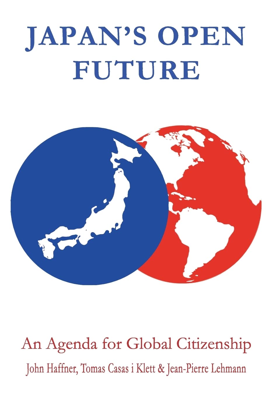 Japan's Open Future: An Agenda for Global Citizenship