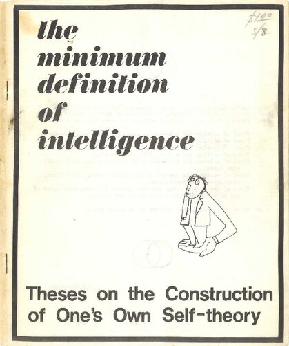 The Minimum Definition of Intelligence: Theses on the Construction of One’s Own Self-theory