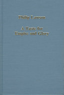 A Taste for Empire and Glory: Studies in British Overseas Expansion, 1660-1800