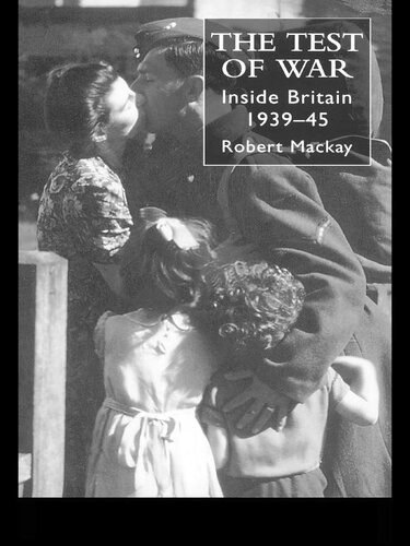 The Test of War: Inside Britain 1939-1945