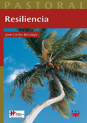 Resiliencia. Una mirada humanizadora al sufrimiento