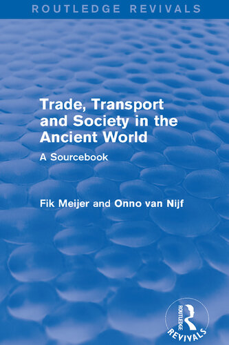 Trade, Transport and Society in the Ancient World (Routledge Revivals): A Sourcebook