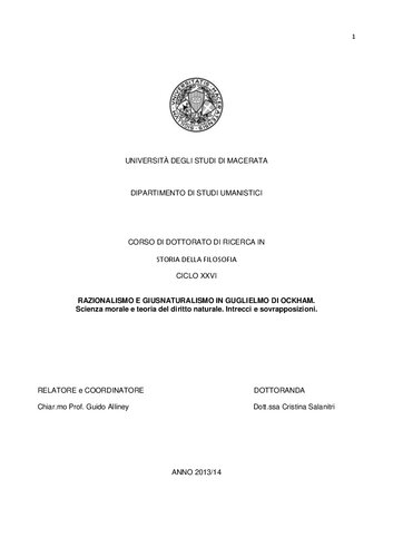 Corso di Dottorato di Ricerca in Storia della Filosofia. Ciclo XXVI 
Razionalismo e giusnaturalismo in Guglielmo di Ockham. Scienza morale e teoria del diritto naturale. Intrecci e sovrapposizioni.