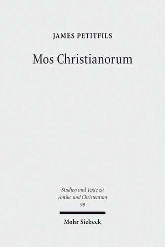 Mos Christianorum: The Roman Discourse of Exemplarity and the Jewish and Christian Language of Leadership
