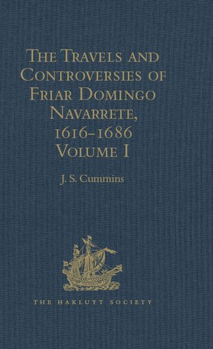 The Travels and Controversies of Friar Domingo Navarrete, 1616-1686