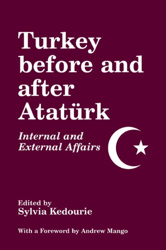 Turkey Before and After Ataturk: Internal and External Affairs (Middle Eastern Studies (Hardcover))