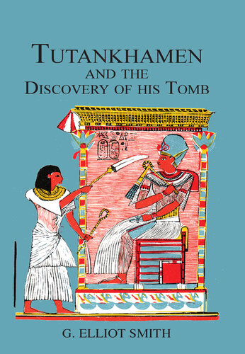 Tutankhamen The Discovery of His Tomb