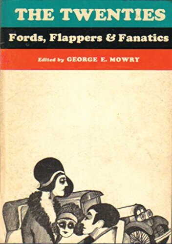 The Twenties: Fords, Flappers & Fanatics