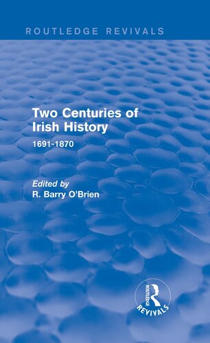 Two Centuries of Irish History, 1691-1870 ... 2nd Ed