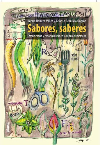 Sabores, saberes. Comunicación y conocimientos en la cultura alimentaria