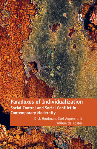 Paradoxes of Individualization: Social Control and Social Conflict in Contemporary Modernity