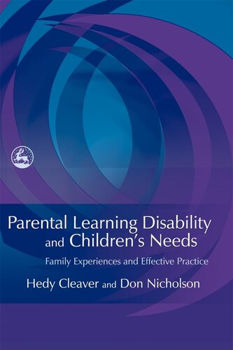 Parental Learning Disability and Children's Needs: Family Experiences and Effective Practice