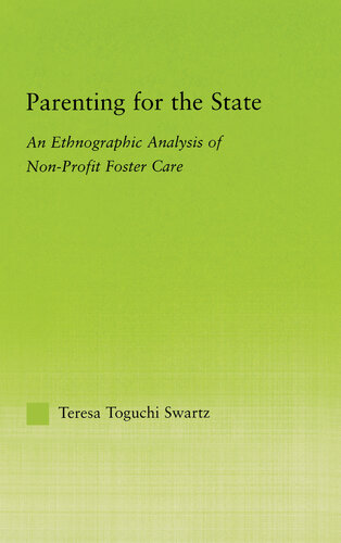 Parenting for the State: An Ethnographic Analysis of Non-Profit Foster Care