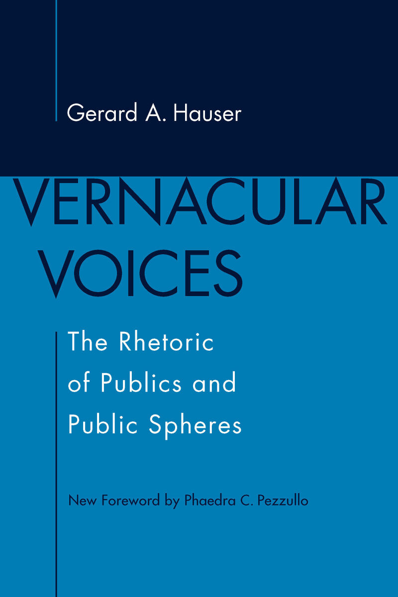 Vernacular Voices: The Rhetoric of Publics and Public Spheres