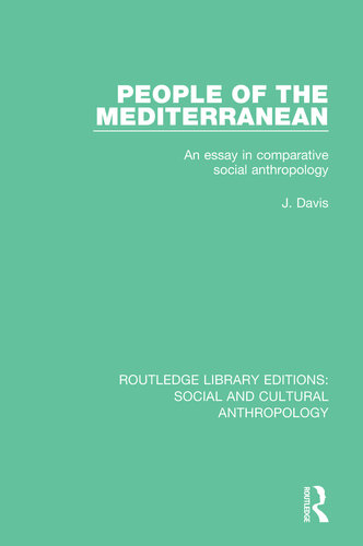 People of the Mediterranean: An Essay in Comparative Social Anthropology