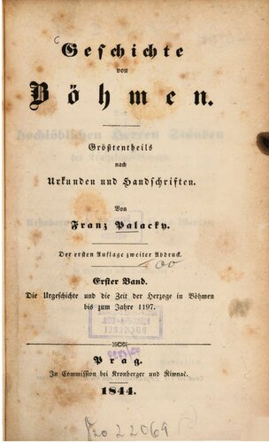 Die Urgeschichte und die Geschichte der Herzoge in Böhmen bis zum Jahre 1197