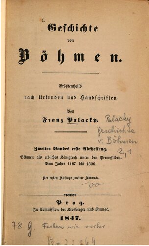 Böhmen als erbliches Königreich unter den Premysliden. Vom Jahre 1197 bis 1306