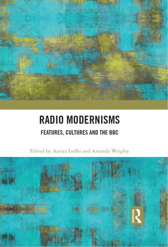 Radio Modernisms: Features, Cultures and the BBC
