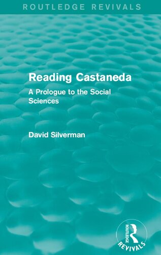 Reading Castaneda (Routledge Revivals): A Prologue to the Social Sciences