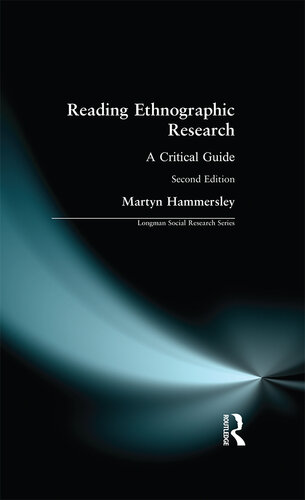 Reading Ethnographic Research: A Critical Guide (Longman Social Research Series)