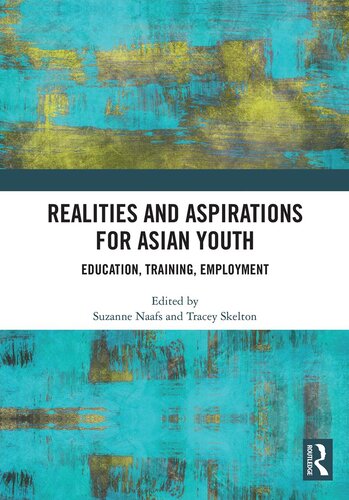 Realities and Aspirations for Asian Youth: Education, Training, Employment