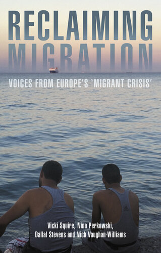 Reclaiming migration: Voices from Europe's 'migrant crisis'