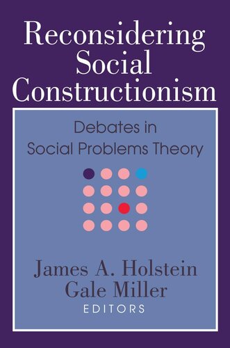 Reconsidering Social Constructionism: Debates in Social Problems Theory