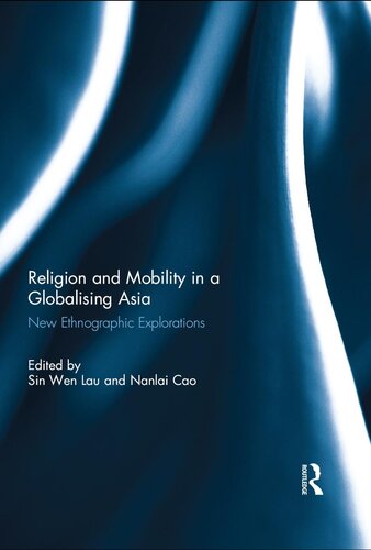 Religion and Mobility in a Globalising Asia: New Ethnographic Explorations