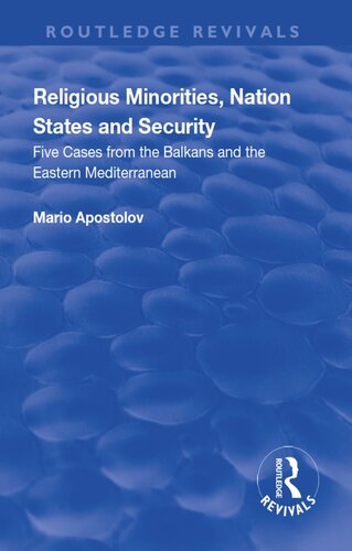 Religious Minorities, Nation States and Security: Five Cases from the Balkans and the Eastern Mediterranean
