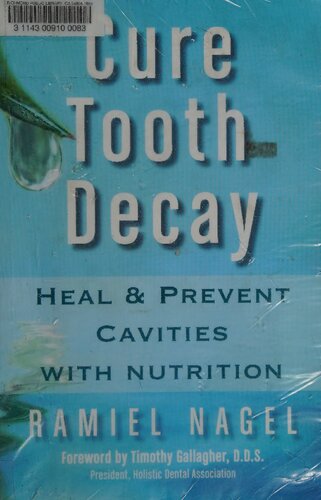 Cure Tooth Decay: Heal and Prevent Cavities With Nutrition