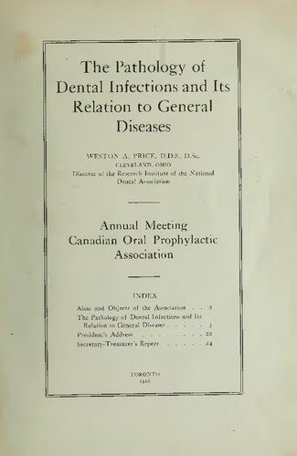 The Pathology of Dental Infections and Its Relation to General Diseases (Classic Reprint) by Dr Weston Price , author of Nutrition and Physical Degeneration