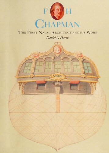 F H Chapman. The First Naval Architect and his Work