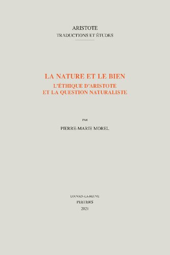 La nature et le bien: l'éthique d'Aristote et la question naturaliste