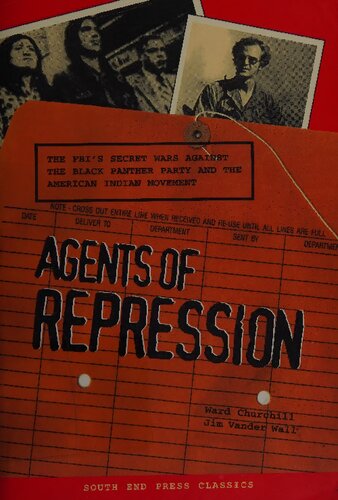 Agents of Repression: The FBI's Secret Wars Against the Black Panther Party and the American Indian Movement