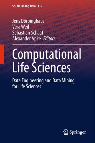 Computational Life Sciences: Data Engineering and Data Mining for Life Sciences