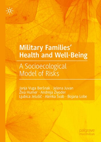 Military Families' Health and Well-Being: A Socioecological Model of Risks