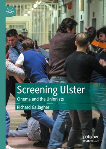 Screening Ulster: Cinema and the Unionists