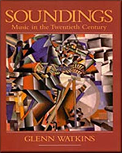 Soundings: Music in the Twentieth Century