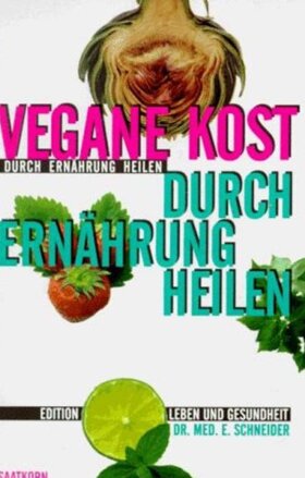 Vegane Kost - durch Ernährung heilen