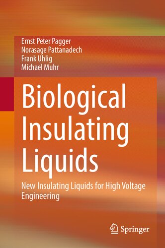 Biological Insulating Liquids: New Insulating Liquids for High Voltage Engineering