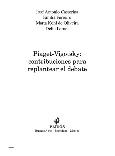 Piaget-Vigotsky: contribuciones para replantear el debate